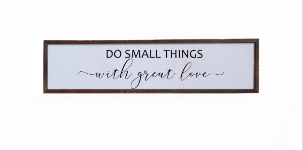 Wall Art Sign - 24x6, Do Small Things