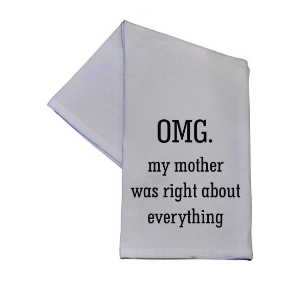 Tea Towel - OMG My Mom Was Right